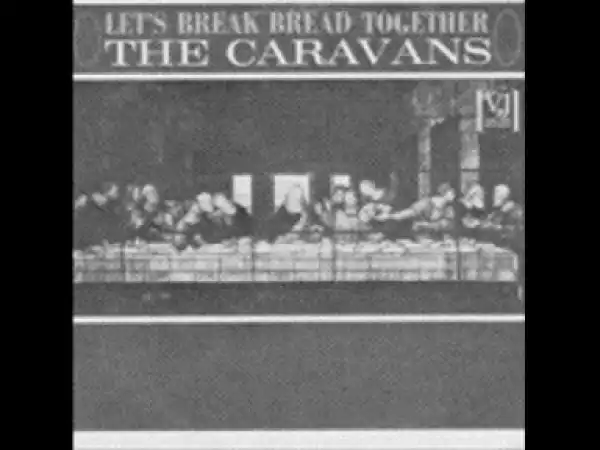 The Caravans - Holy Boldness